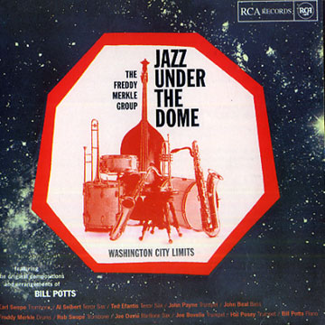 Jazz under the dome,Freddy Merkle