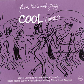 from Paris with Jazz - Cool (part 2),Patrick Artero , Laurent Courthaliac , Pierrick Pedron
