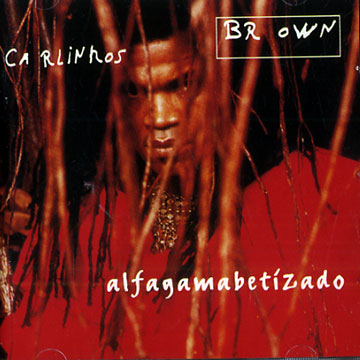 Alfagamabetizado,Carlinhos Brown
