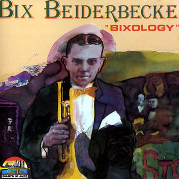 Bixologie,Bix Beiderbecke