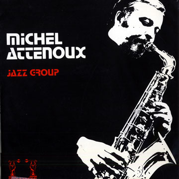 Jazz Group,Michel Attenoux