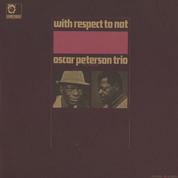 With respect to Nat,Oscar Peterson