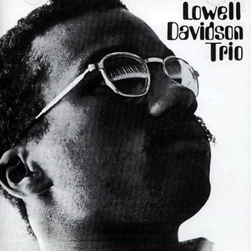 Lowell Davidson trio,Lowell Davidson