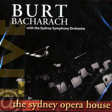Live at the Sydney Opera House,Burt Bacharrach