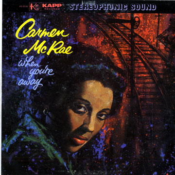 When you're away,Carmen McRae