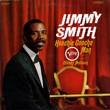 Hoochie Cooche Man,Jimmy Smith