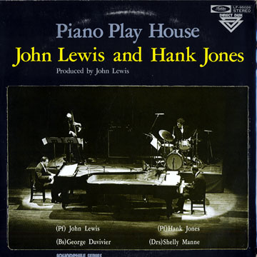 Piano Play House,Hank Jones , John Lewis