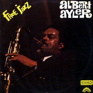 Free Jazz,Albert Ayler