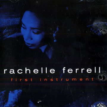 First instrument,Rachelle Ferrell