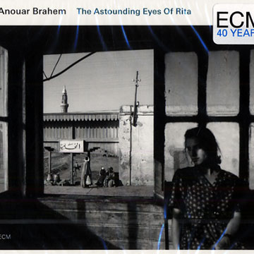 The Astounding Eyes Of Rita,Anouar Brahem