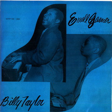 Back to back,Erroll Garner , Billy Taylor