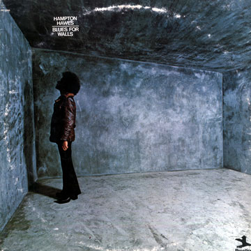 Blues for walls,Hampton Hawes