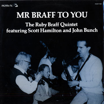 Mr Braff to you,Ruby Braff