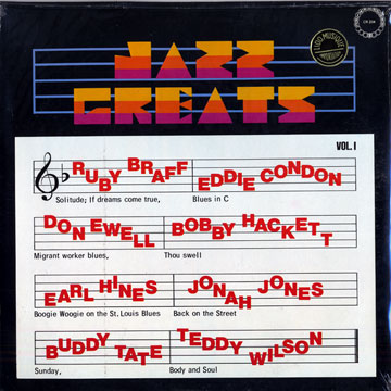 Jazz great vol.I,Ruby Braff , Eddie Condon , Don Ewell , Bobby Hackett , Earl Hines , Jonah Jones , Buddy Tate , Teddy Wilson