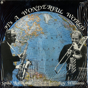 It's a wonderful world,Spike Robinson