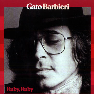 Ruby, Ruby,Gato Barbieri