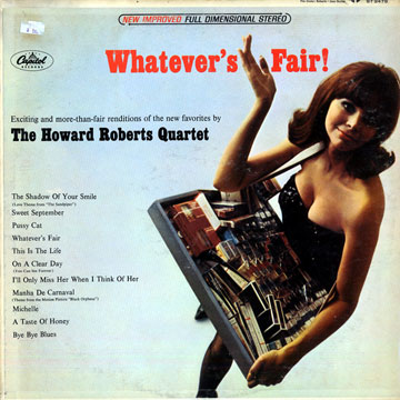 Whatever's Fair !,Howard Roberts