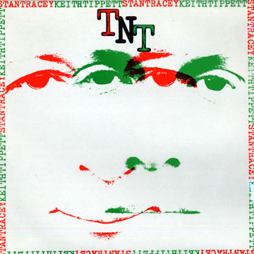 TNT,Keith Tippett , Stan Tracey