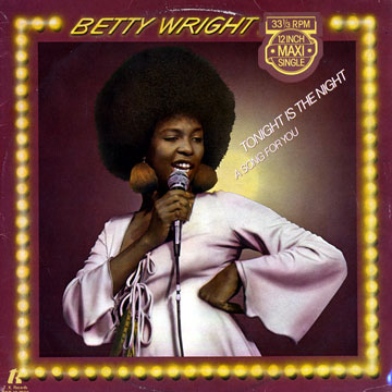 Tonight is the night/ A song for you,Betty Wright