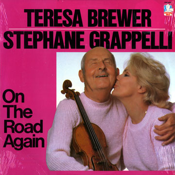 On the Road Again,Teresa Brewer , St�phane Grappelli
