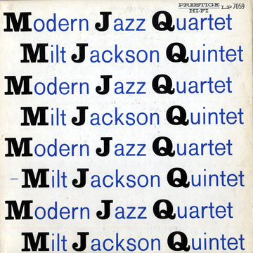Modern Jazz Quartet - Milt Jackson Quintet, Modern Jazz Quartet