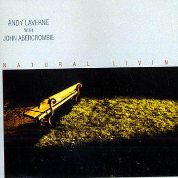 Natural living,John Abercrombie , Andy LaVerne