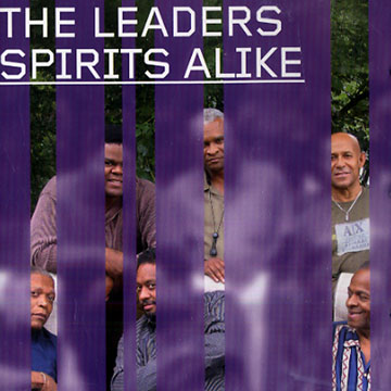 Spirits alike, The Leaders