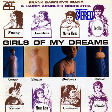 Girls of my dreams,Harry Arnold , Frank Barcley