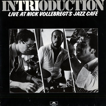 Live at Nick Vollebregt's Jazz caf, Intrioduction