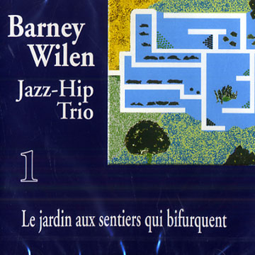 Le jardin aux sentiers qui bifurquent,Barney Wilen