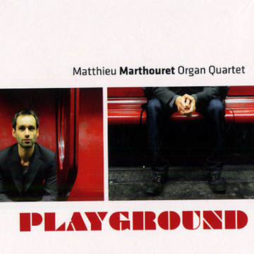 Playground,Matthieu Marthouret