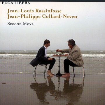Second move,Jean-Philippe Collard-Neven , Jean-louis Rassinfosse