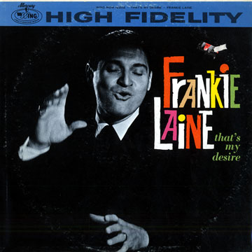That's my desire,Frankie Laine