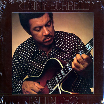 Tin Tin Deo,Kenny Burrell