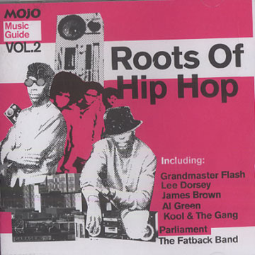 Roots of hip hop / music guide vol.2, Mojo