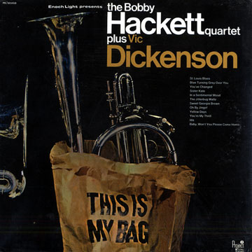 The Bobby Hackett Quartet plus Vic Dickenson,Vic Dickenson , Bobby Hackett