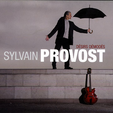 D�sirs demod�s,Sylvain Provost