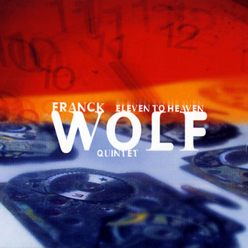 Eleven to heaven,Franck Wolf