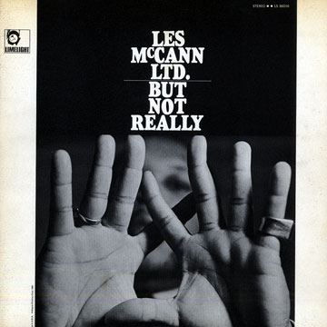 But not really,Les McCann