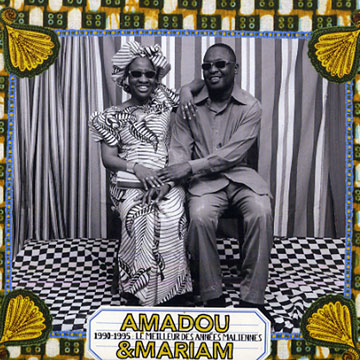 1990-1995 : Le meilleur des annes maliennes, Amadou Et Mariam