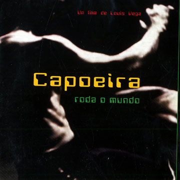 Capoeira roda o mundo, Various Artists