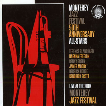 Monterey jazz festival 50th anniversary all-stars,Terence Blanchard , Nnenna Freelon , Benny Green , James Moody