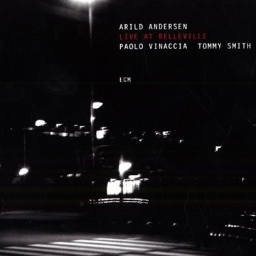 Live at Belleville,Arild Andersen