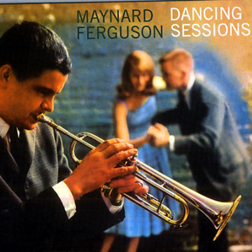 Dancing sessions,Maynard Ferguson