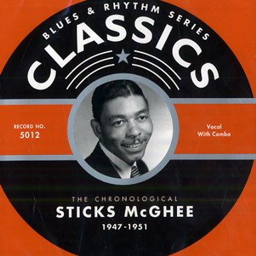 Sticks McGhee 1947-1951,Sticks McGhee