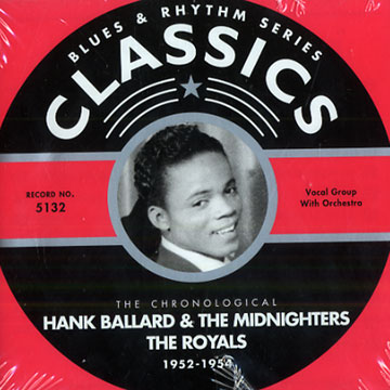 Hank Ballard & The midnighters- The royals 1952-1954,Hank Ballard