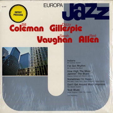 Europa Jazz,Red Allen , Bill Coleman , Dizzy Gillespie , Peanuts Holland , Rex Stewart , Sarah Vaughan