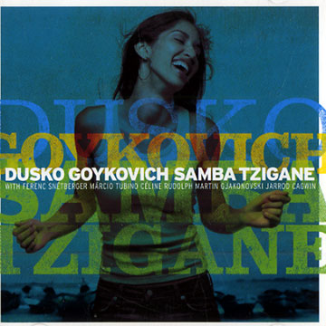 Samba tzigane,Dusko Goykovich