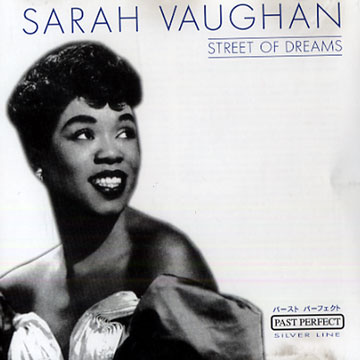 Street of dreams,Sarah Vaughan