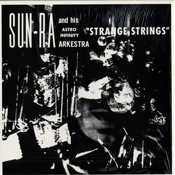 Strange strings, Sun Ra